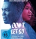 Don`t Let Go (BD & DVD)