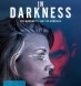 In Darkness (BD & DVD)